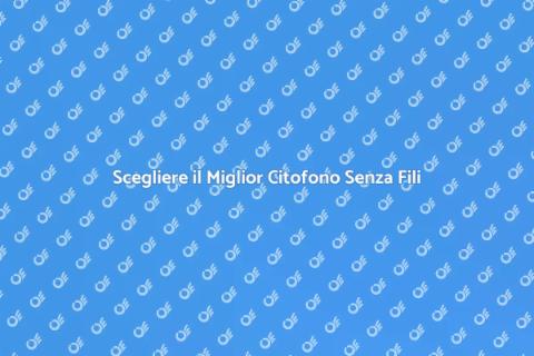 Citofono Senza Fili di Qualità