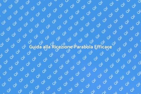 Ottimizzare Ricezione Parabola Facile