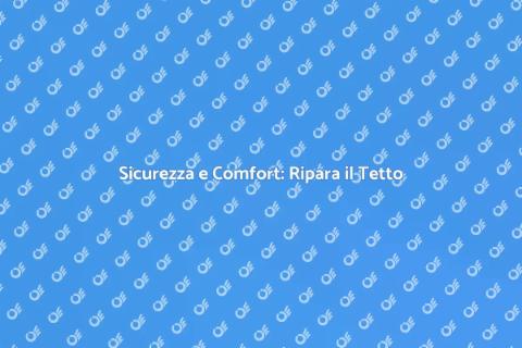 Riparazione Telaio del Tetto Sicura