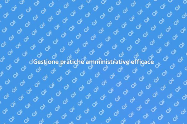 L'importanza dell'assistenza amministrativa