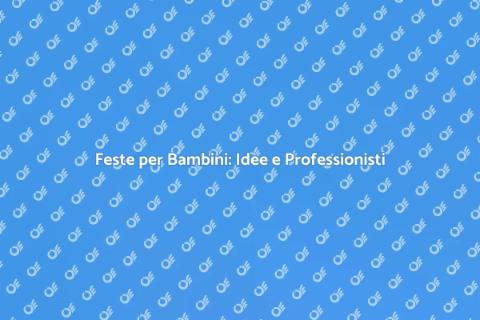 Organizzatore Feste Bambini Professionale