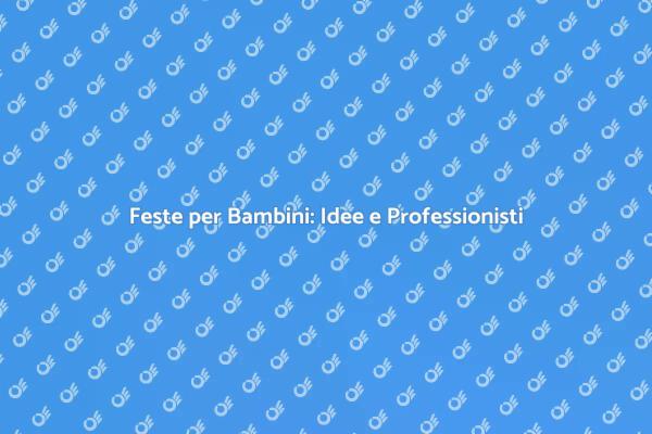 L'Arte di Organizzare Feste per Bambini