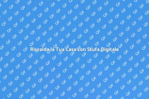 Stufa a Petrolio con Termostato Digitale