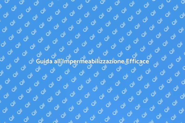 Impermeabilizzazione per Ambienti Sicuri