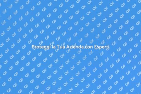 Sicurezza Aziendale: Il Tuo Consulente