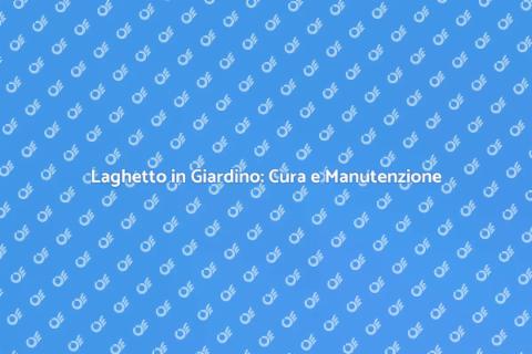 Manutenzione Laghetto: Piante Filtranti
