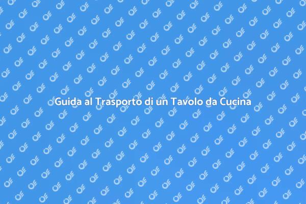 Sicurezza nel Trasporto di Tavoli da Cucina