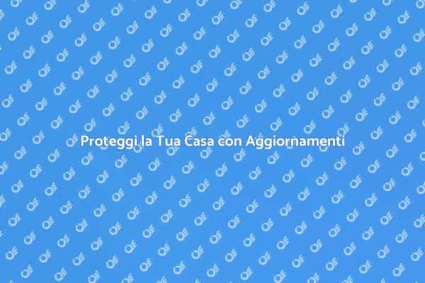 Aggiornamenti Essenziali per la Sicurezza
