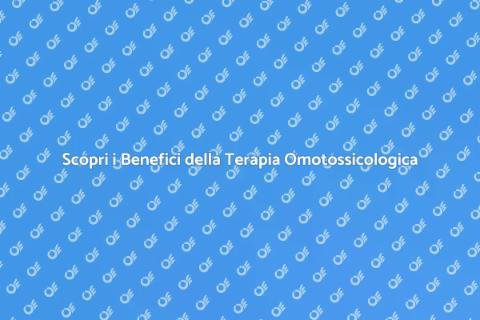 Terapia Omotossicologica: Un Approccio Innovativo