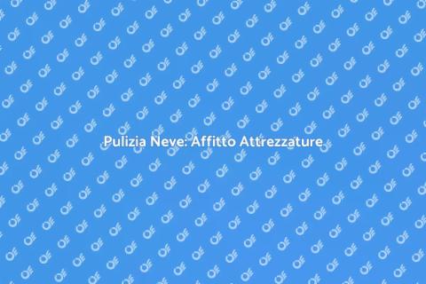 Affitto Attrezzature Pulizia Neve