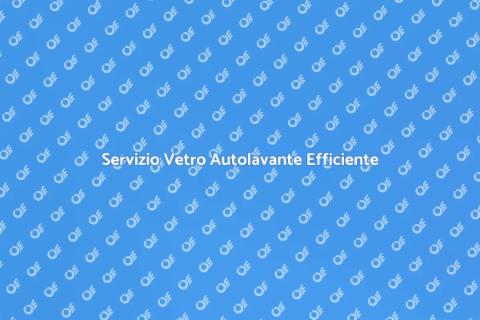 Riparazione Vetro Autolavante Sicura