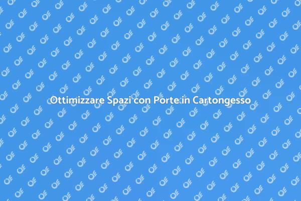 Posizionamento Efficace delle Porte in Cartongesso