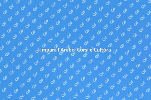 Corso di Arabo: Scopri la Cultura