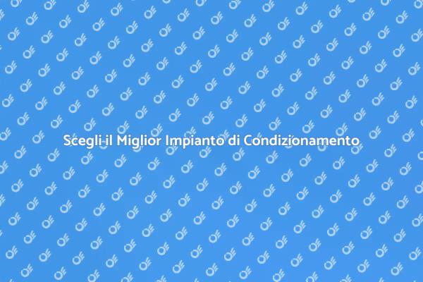 Comfort e Qualità con il Condizionatore