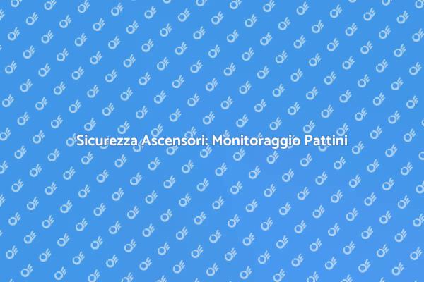 Pattini Ascensore: Sicurezza e Monitoraggio