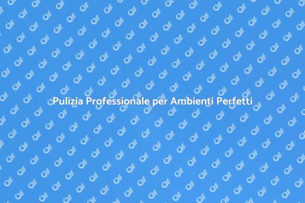 Trasforma il Tuo Spazio con la Pulizia
