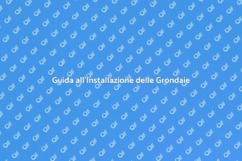 Installare Grondaie: Proteggi Casa