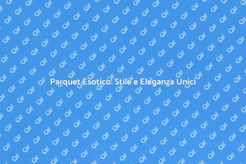 Parquet in Legno Esotico per Casa