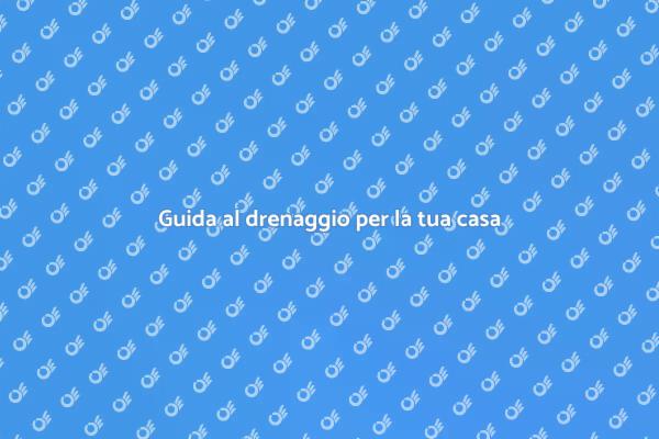 Drenaggio: la chiave per una casa sana