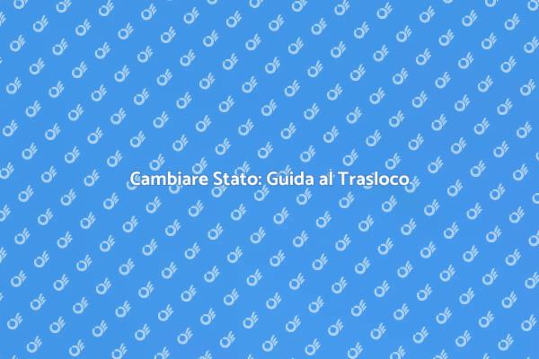 Trasferirsi: Preparati al Nuovo Inizio