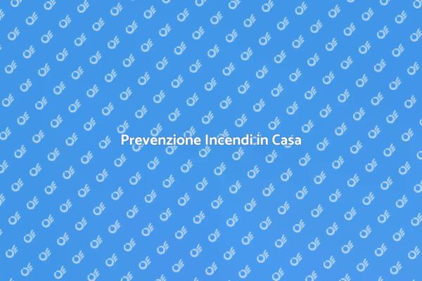 Rispettare le Norme Antincendio
