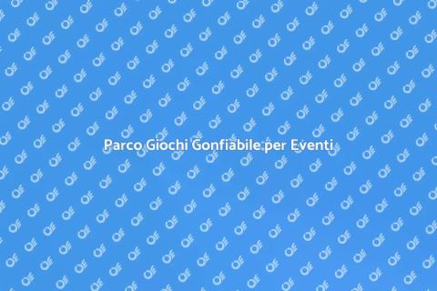 Noleggio Parco Giochi Gonfiabile