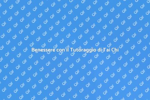 Tutoraggio Individuale di Tai Chi