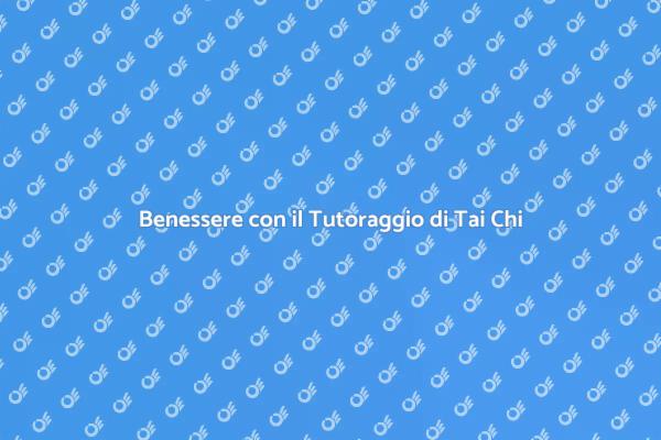 Tai Chi: Il Tuo Percorso di Benessere