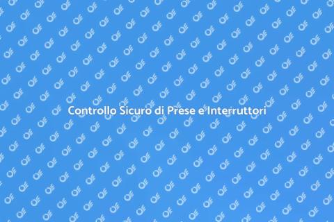 Verifica Prese e Interruttori Sicuri