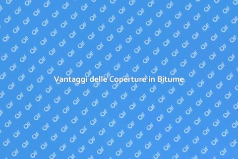 Coperture in Bitume per la Tua Casa