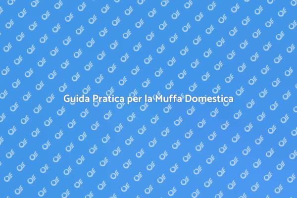 Muffa: Identifica e Risolvi il Problema