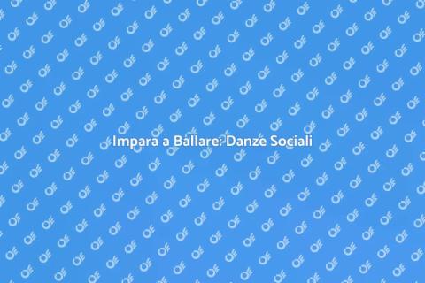 Corso di Danze Sociali per Tutti