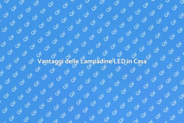 Illumina la Tua Casa con LED