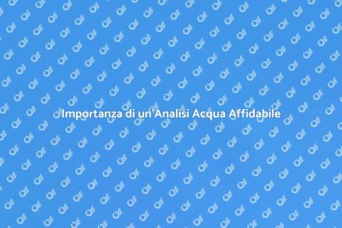 Analisi Acqua: Sicurezza e Qualità