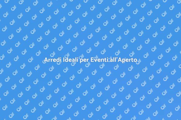La Guida al Noleggio di Arredi per Eventi