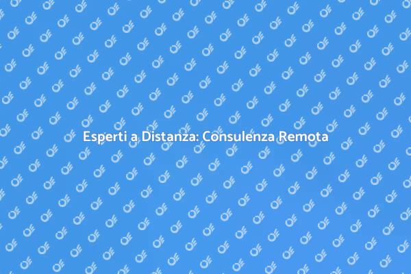 Consulenza Remota: Semplifica i Tuoi Progetti