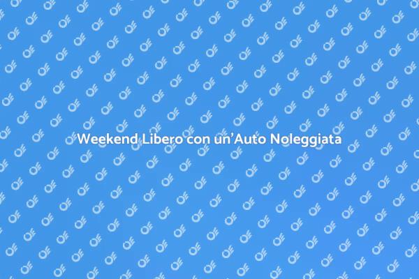 Esplora il Mondo Noleggiando un'Auto