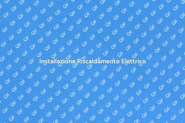 Comfort e Design con Riscaldamento Elettrico