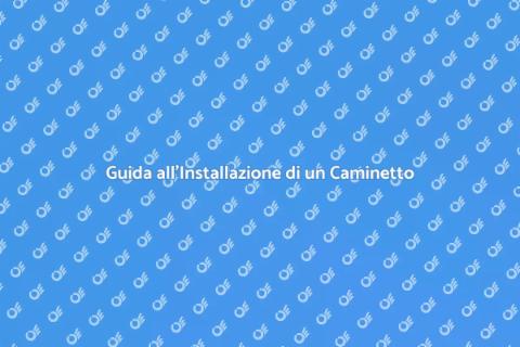 Installare Caminetto a Legna Aperto