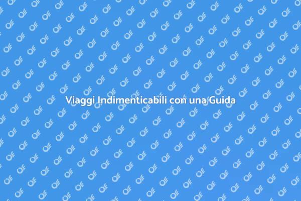 Viaggia in Gruppo con una Guida Esperta