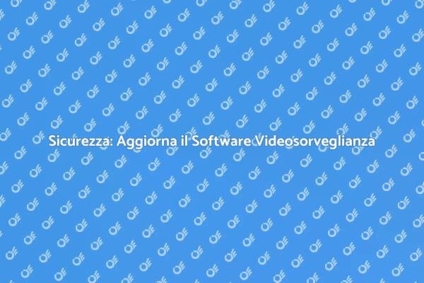 Proteggi la tua Casa: Aggiorna Ora!