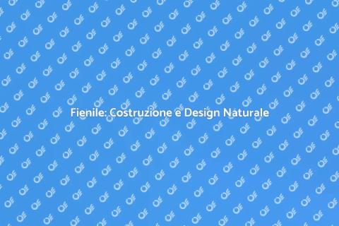 Costruire un Fienile: Guida Pratica