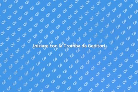 Tromba per Genitori Principianti