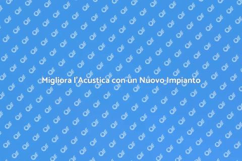 Impianto Sonoro: Nuovo Sistema di Diffusione