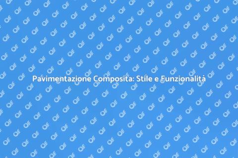 Pavimentazione Composita per Ristrutturazioni