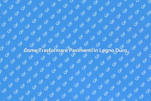 Rendi Bella la Tua Casa con il Legno