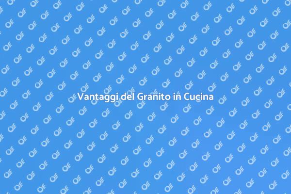 Trasforma la tua Cucina con il Granito