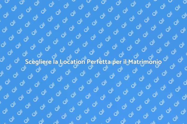 Organizza il Tuo Matrimonio da Sogno