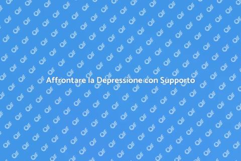 Aiuto Psicologico per la Depressione