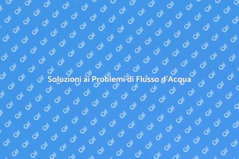 Flusso d'Acqua: Risolvi i Problemi